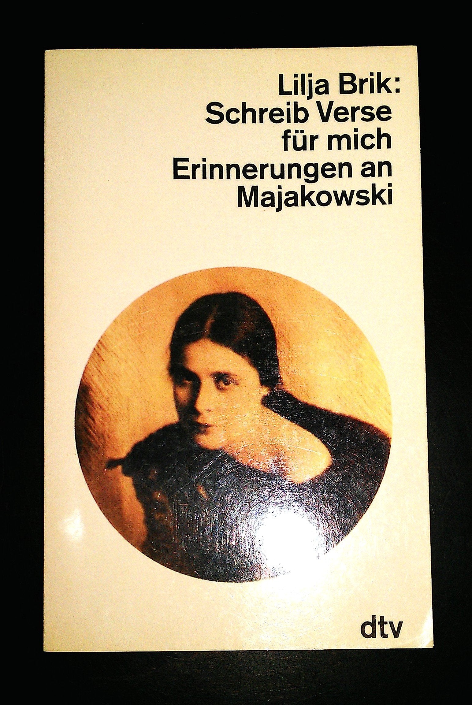 Schreib Verse für mich: Erinnerungen an Majakowski (dtv Literatur) Essays & Short Stories