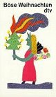 Böse Weihnachten (dtv Literatur) Contemporary literature