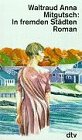 In fremden Städten: Roman (dtv Literatur) Contemporary literature