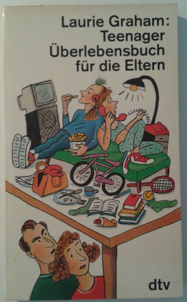 Teenager Überlebensbuch für die Eltern (dtv Literatur) Parents & Children