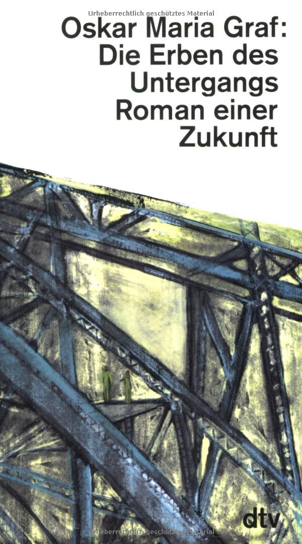 Die Erben des Untergangs: Roman einer Zukunft (dtv Literatur) Classics