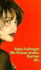 Wo Küsse enden: Roman (dtv Literatur) Books