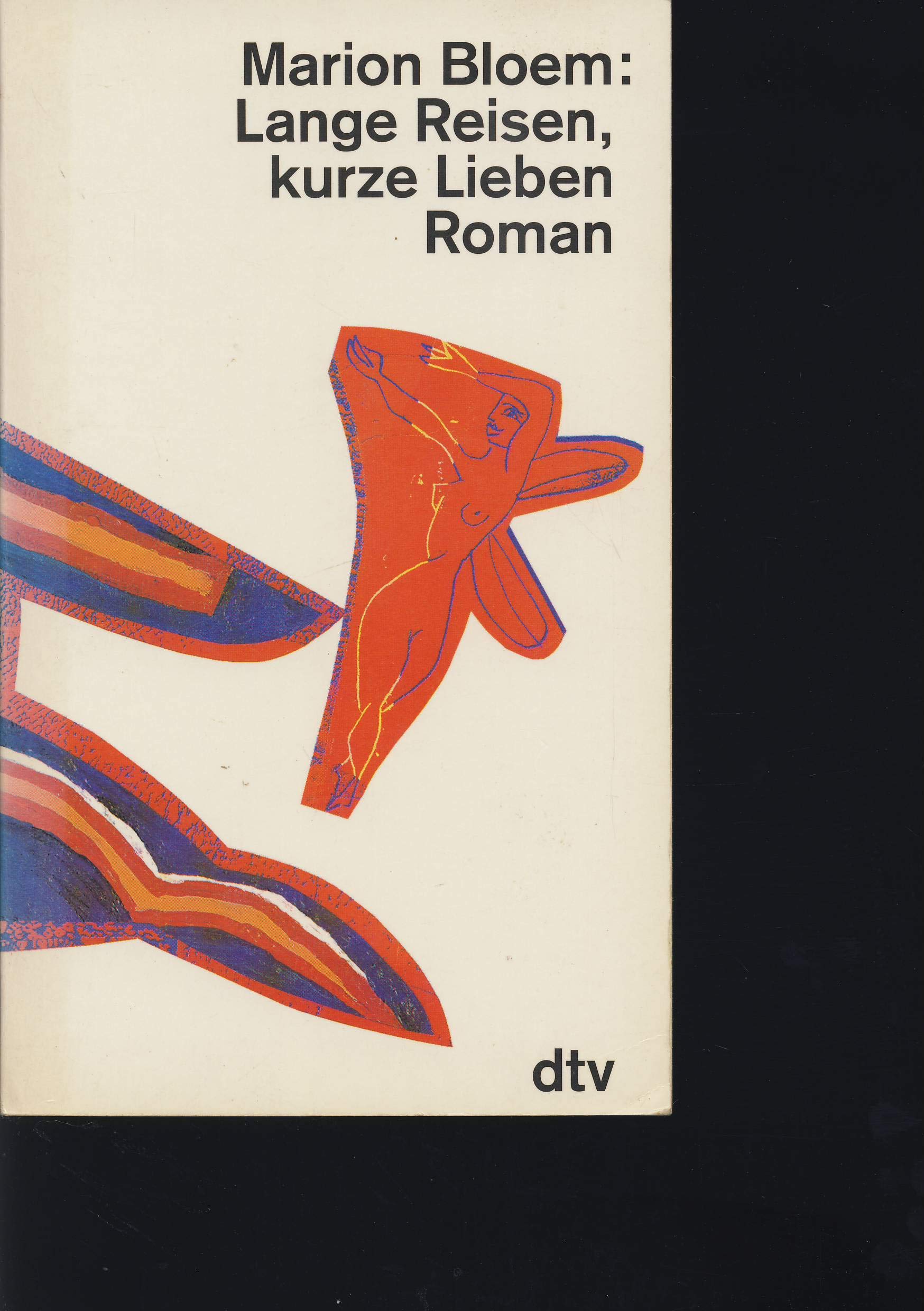Lange Reisen, kurze Lieben: Roman (dtv Literatur) Books