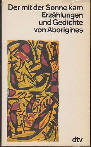 Der mit der Sonne kam: Erzählungen und Gedichte von Aborigines (dtv Literatur) Books