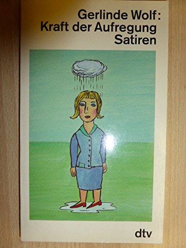 Kraft der Aufregung: Satiren (dtv Literatur) Books