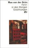 Fahrt in den Morgen: Erzählungen (dtv Literatur) Contemporary literature