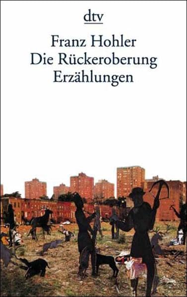 Die Rückeroberung (dtv Literatur) Contemporary literature