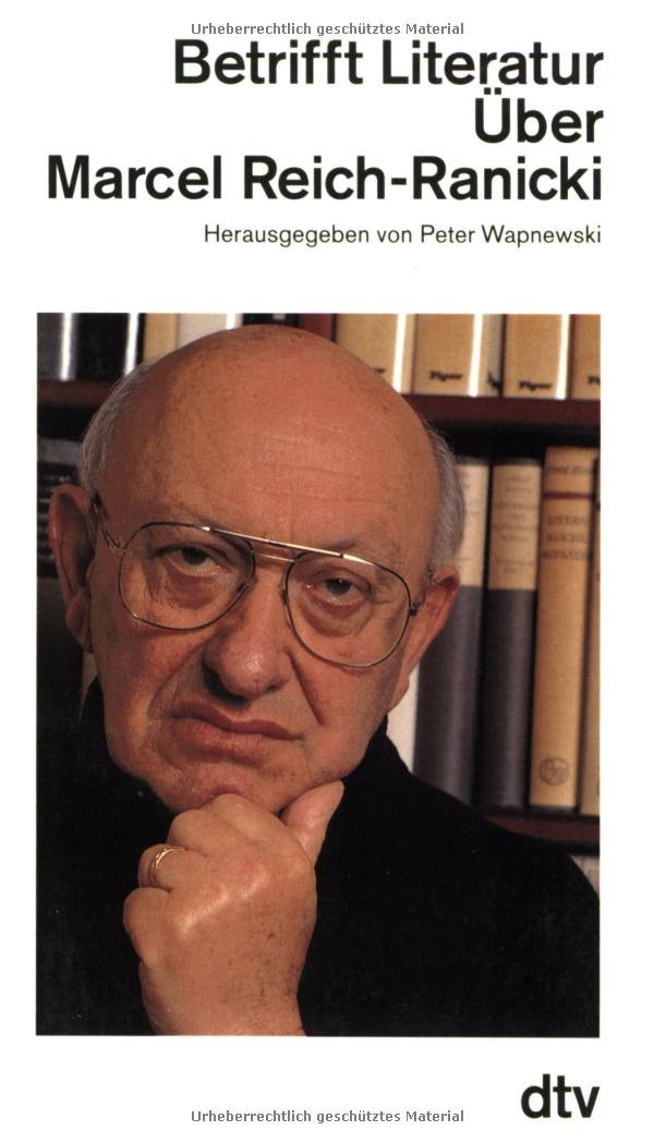 Betrifft Literatur: Über Marcel Reich-Ranicki (dtv Literatur) Essays & Short Stories