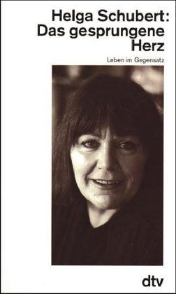 Das gesprungene Herz: Leben im Gegensatz (dtv Literatur) Books