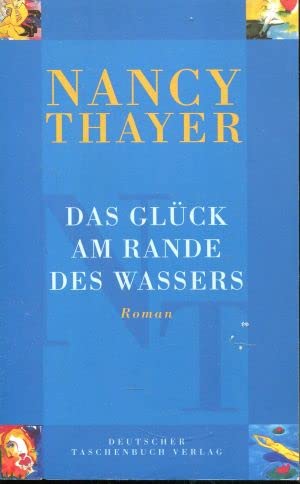 Das Glück am Rande des Wassers: Roman (dtv Literatur) Contemporary literature