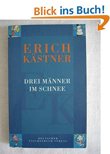 Drei Männer im Schnee: Eine Erzählung (dtv Literatur) Essays & Short Stories