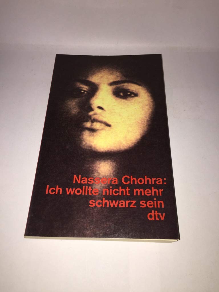 Ich wollte nicht mehr schwarz sein (dtv Literatur) Books