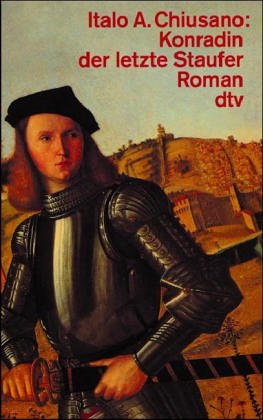 Konradin der letzte Staufer: Roman (dtv Literatur) Books