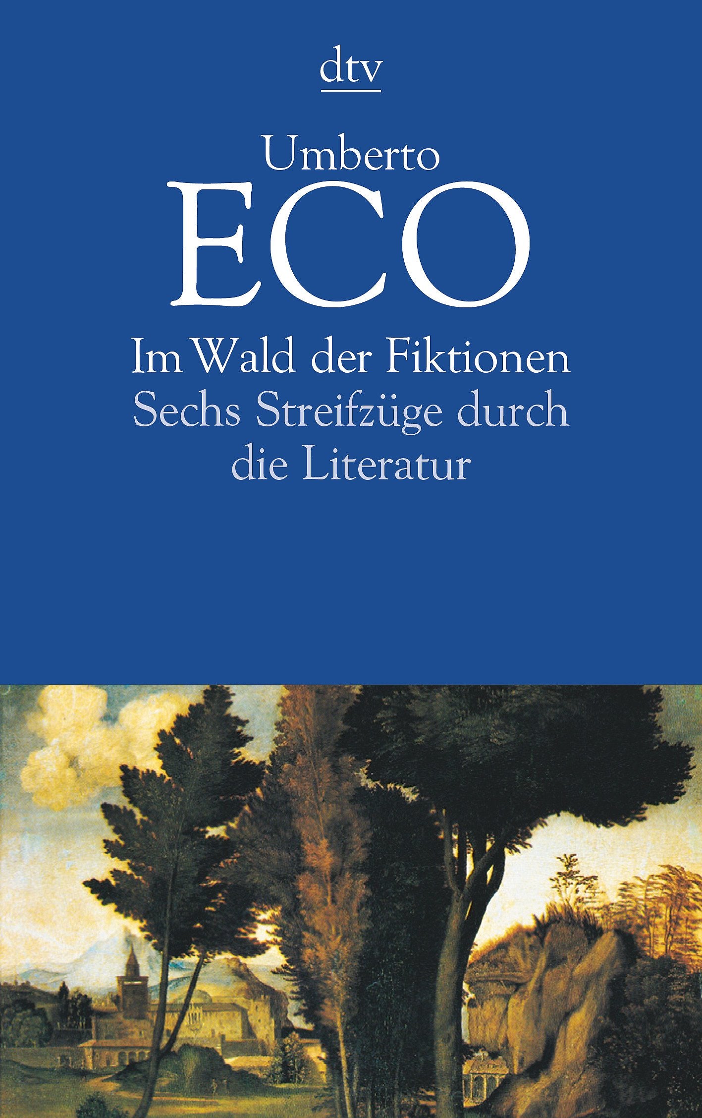 Im Wald der Fiktionen Essays & Short Stories