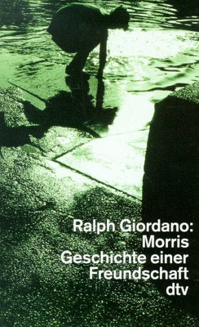 Morris: Geschichte einer Freundschaft (dtv Literatur) Books