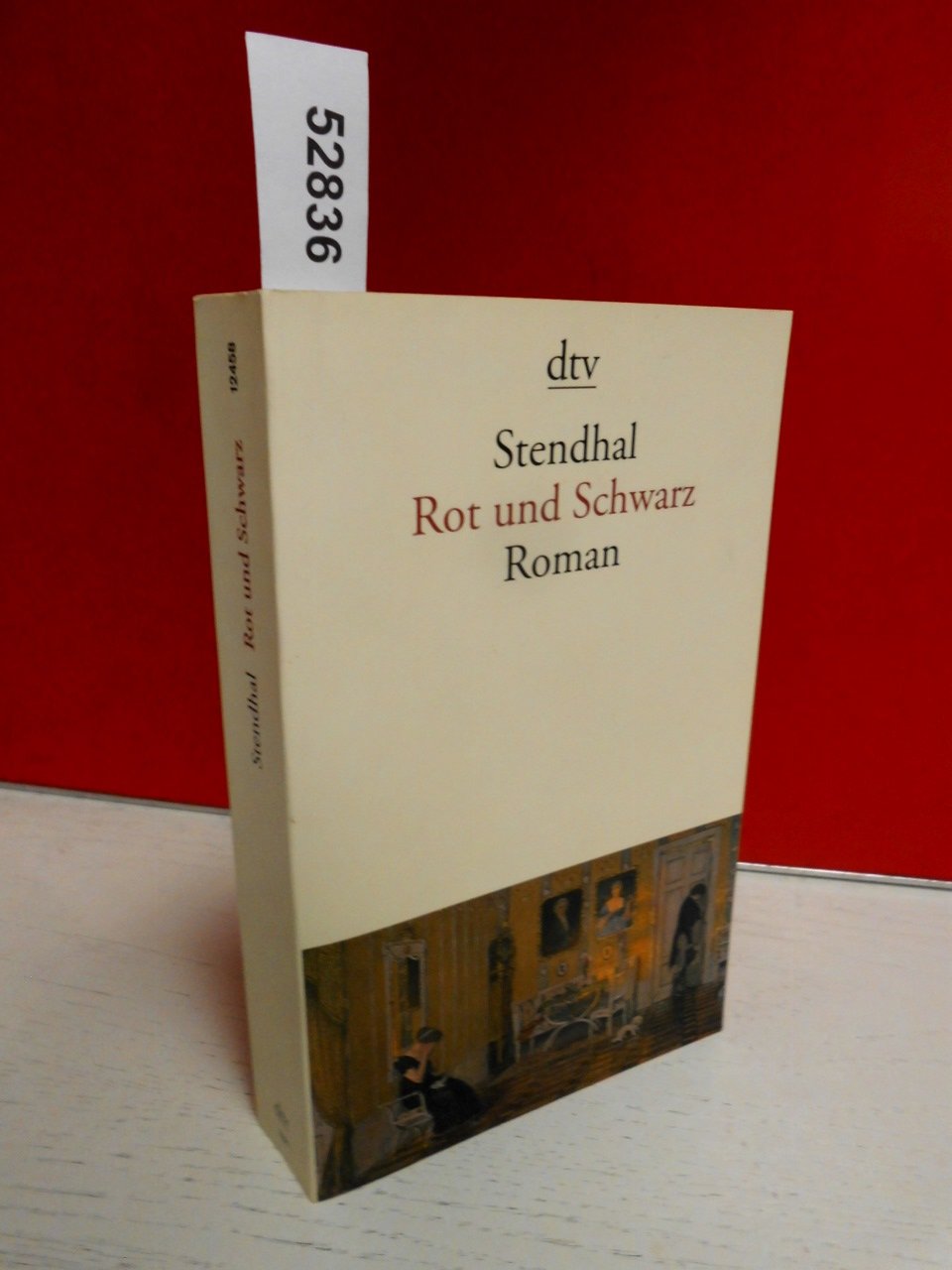 Rot und Schwarz: Chronik des 19. Jahrhunderts – Roman Fiction