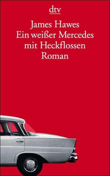 Ein weißer Mercedes mit Heckflossen Contemporary literature
