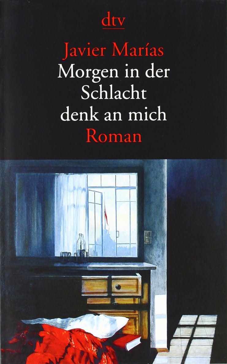 Morgen in der Schlacht denk an mich: Roman (dtv Literatur) Contemporary literature