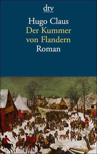 Der Kummer von Flandern: Roman (dtv Literatur) Contemporary literature