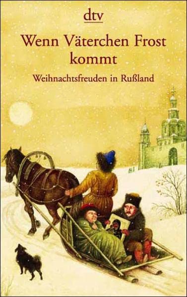 Wenn Väterchen Frost kommt: Weihnachtsfreuden in Rußland Contemporary literature