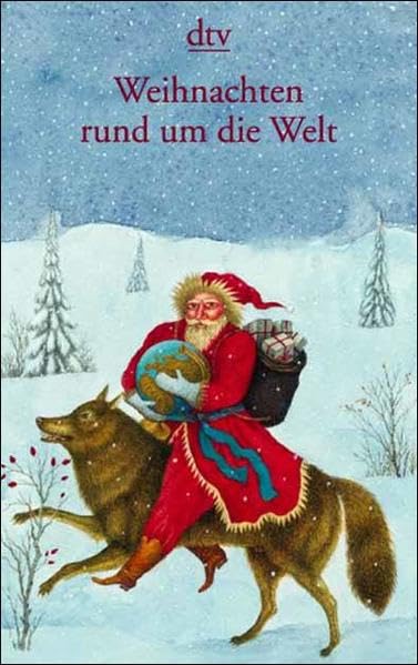 Weihnachten rund um die Welt (dtv Literatur) Contemporary literature