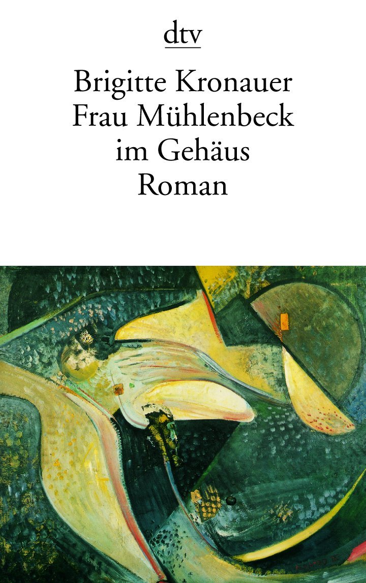 Frau Mühlenbeck im Gehäus: Roman (dtv Literatur) Contemporary literature