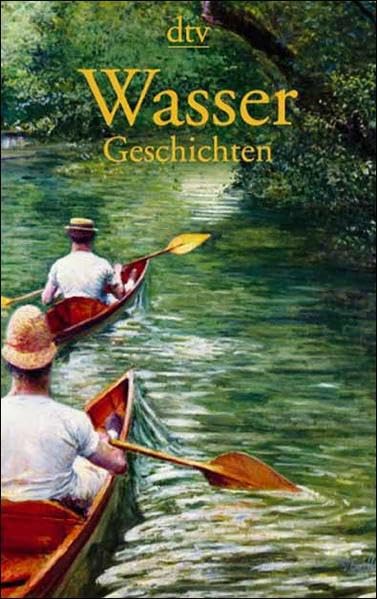 WasserGeschichten: Ein literarisches Lesebuch Books