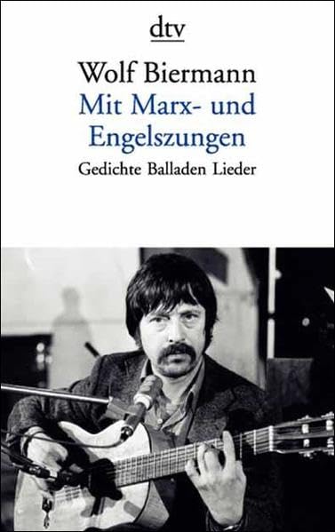 Mit Marx- und Engelszungen: Gedichte Balladen Lieder Poetry