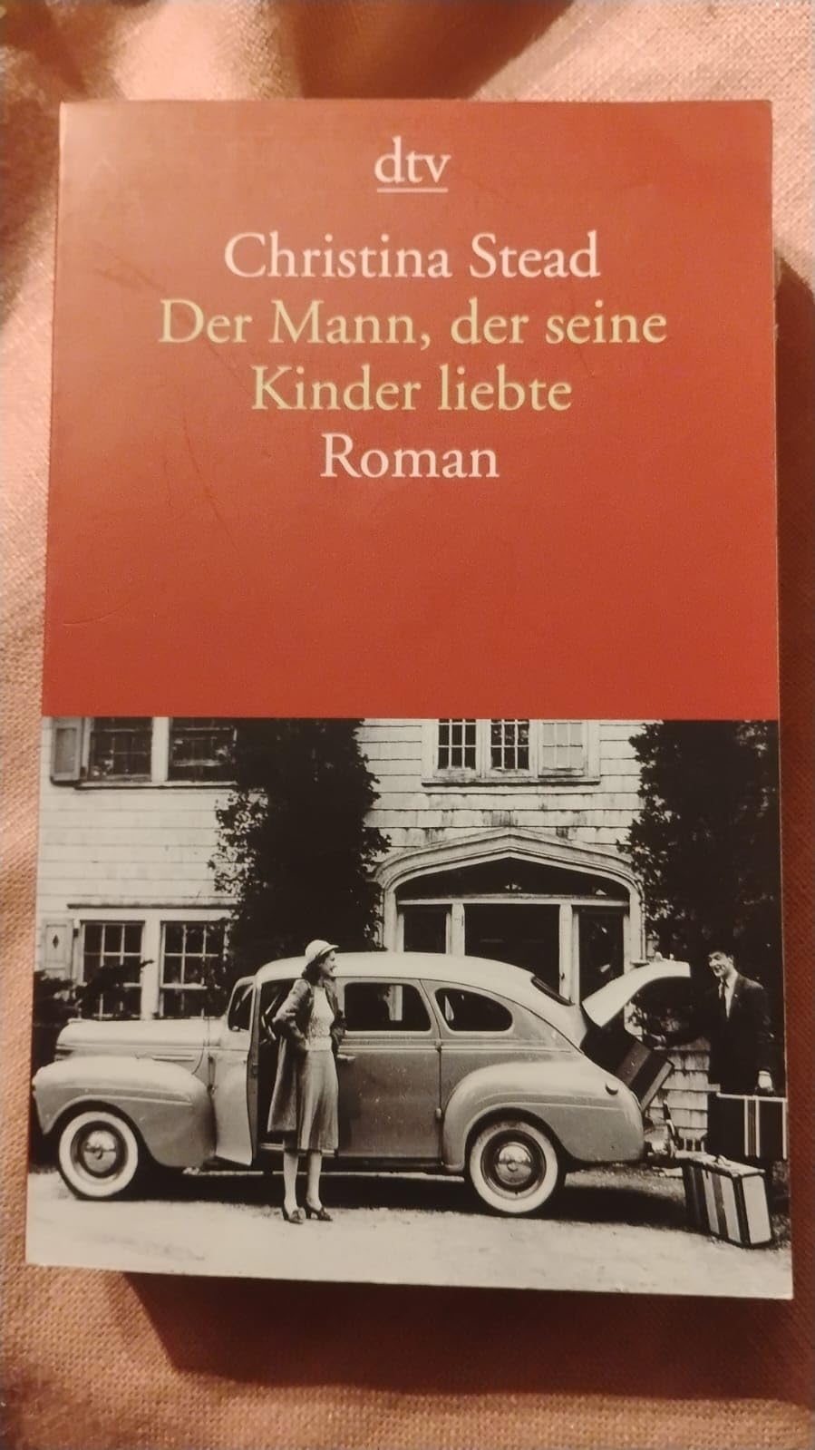 Der Mann, der seine Kinder liebte: Roman Classics