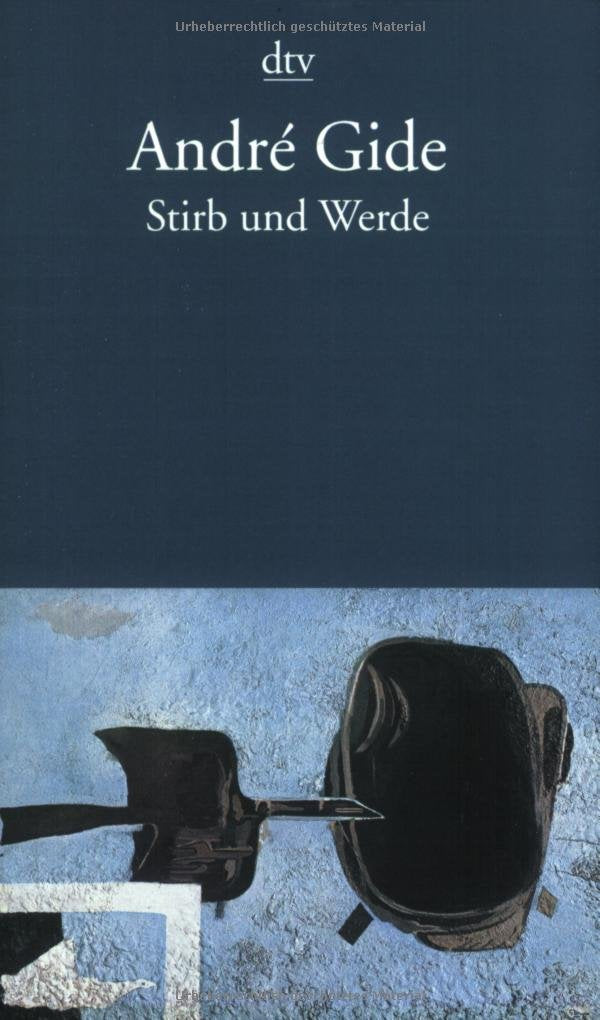 Stirb und Werde: Hrsg. u. Nachw. v. Raimund Theis. Aus d. Französ. v. Johanna Borek Classics