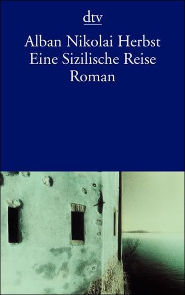 Eine Sizilische Reise: Roman Essays & Short Stories