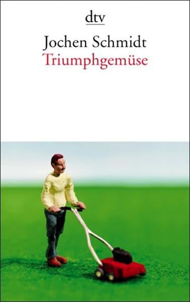 Triumphgemüse: Geschichten (dtv Literatur) Contemporary literature
