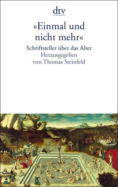 »Einmal und nicht mehr«: Schriftsteller über das Alter Books