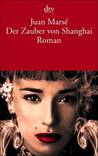 Der Zauber von Shanghai: Roman Contemporary literature