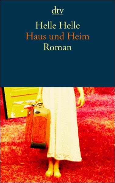 Haus und Heim: Roman Contemporary literature