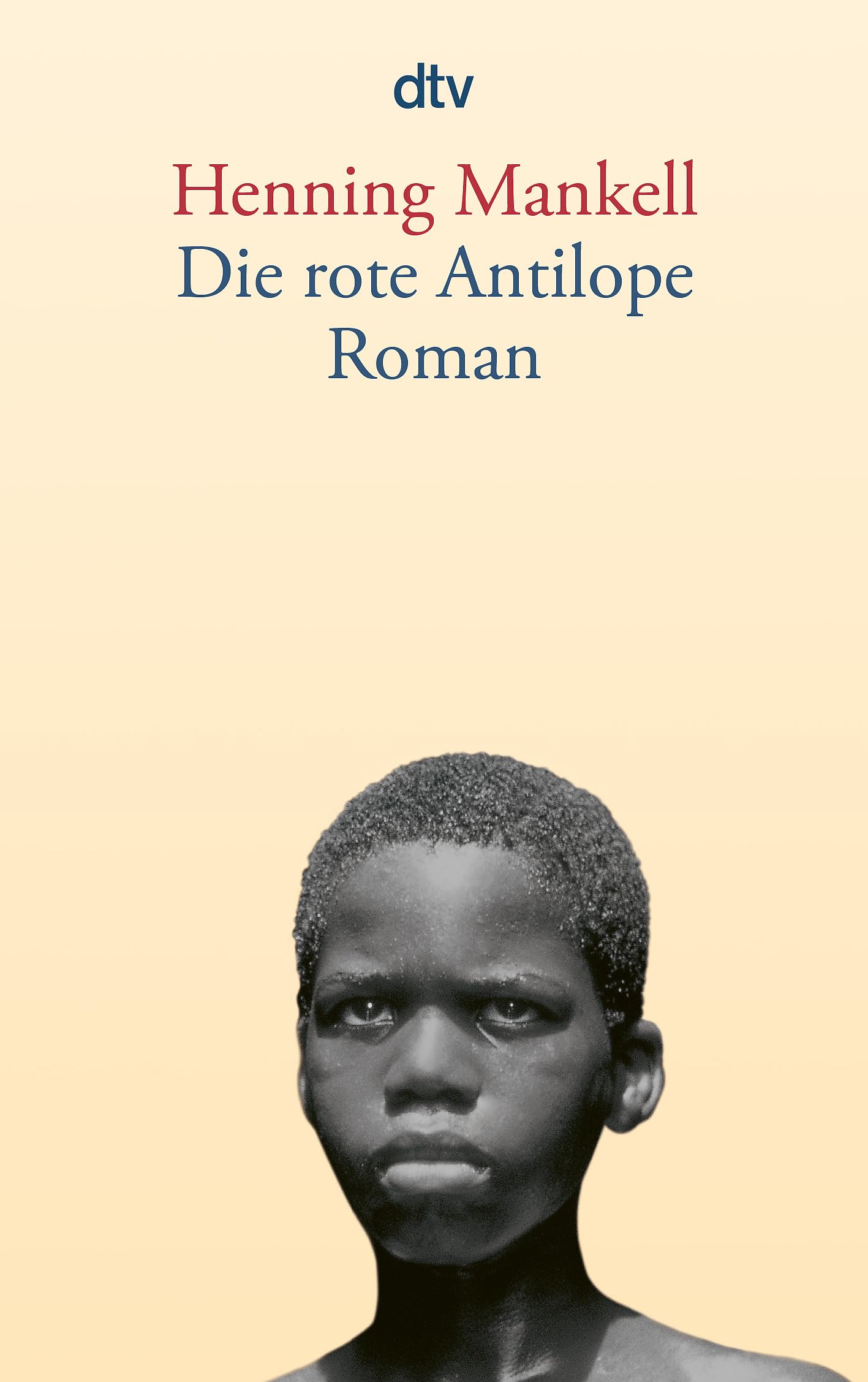 Die rote Antilope: Roman Historical Fiction
