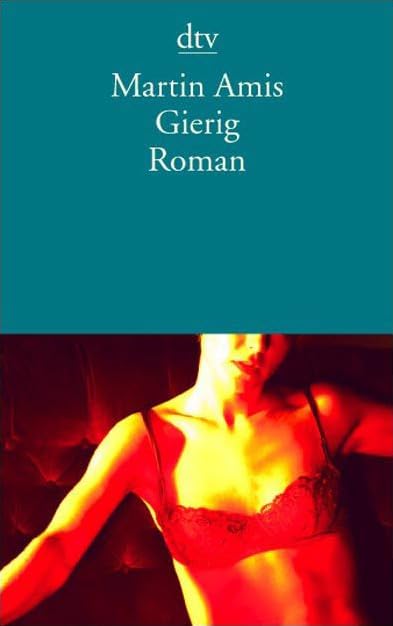 Gierig: Roman (dtv Literatur) Contemporary literature