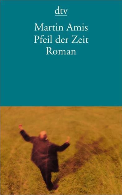 Pfeil der Zeit: Roman (dtv Literatur) Contemporary literature