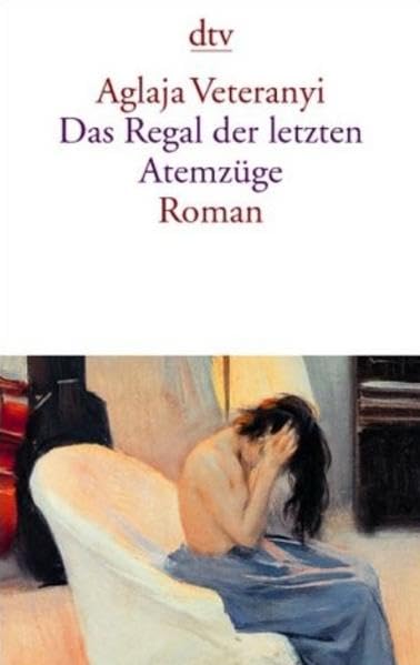 Das Regal der letzten Atemzüge: Roman Contemporary literature