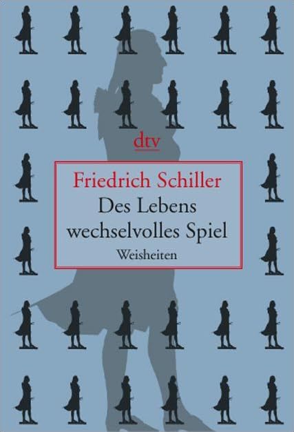 Des Lebens wechselvolles Spiel: Weisheiten (dtv Literatur) Poetry