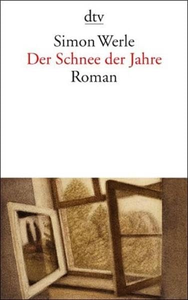 Der Schnee der Jahre: Roman Contemporary literature Books