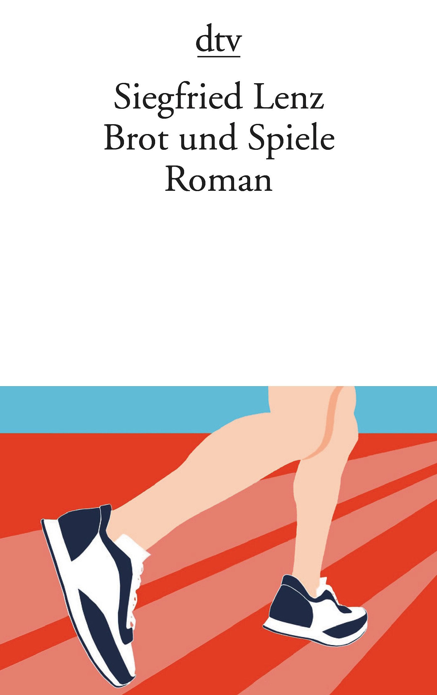 Brot und Spiele: Roman Contemporary literature
