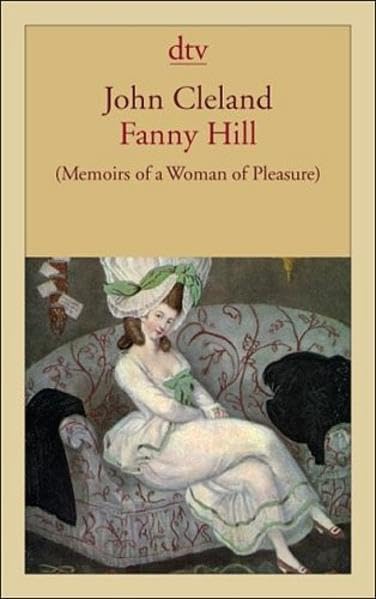 Fanny Hill: (Memoirs of a Woman of Pleasure) Contemporary literature Books