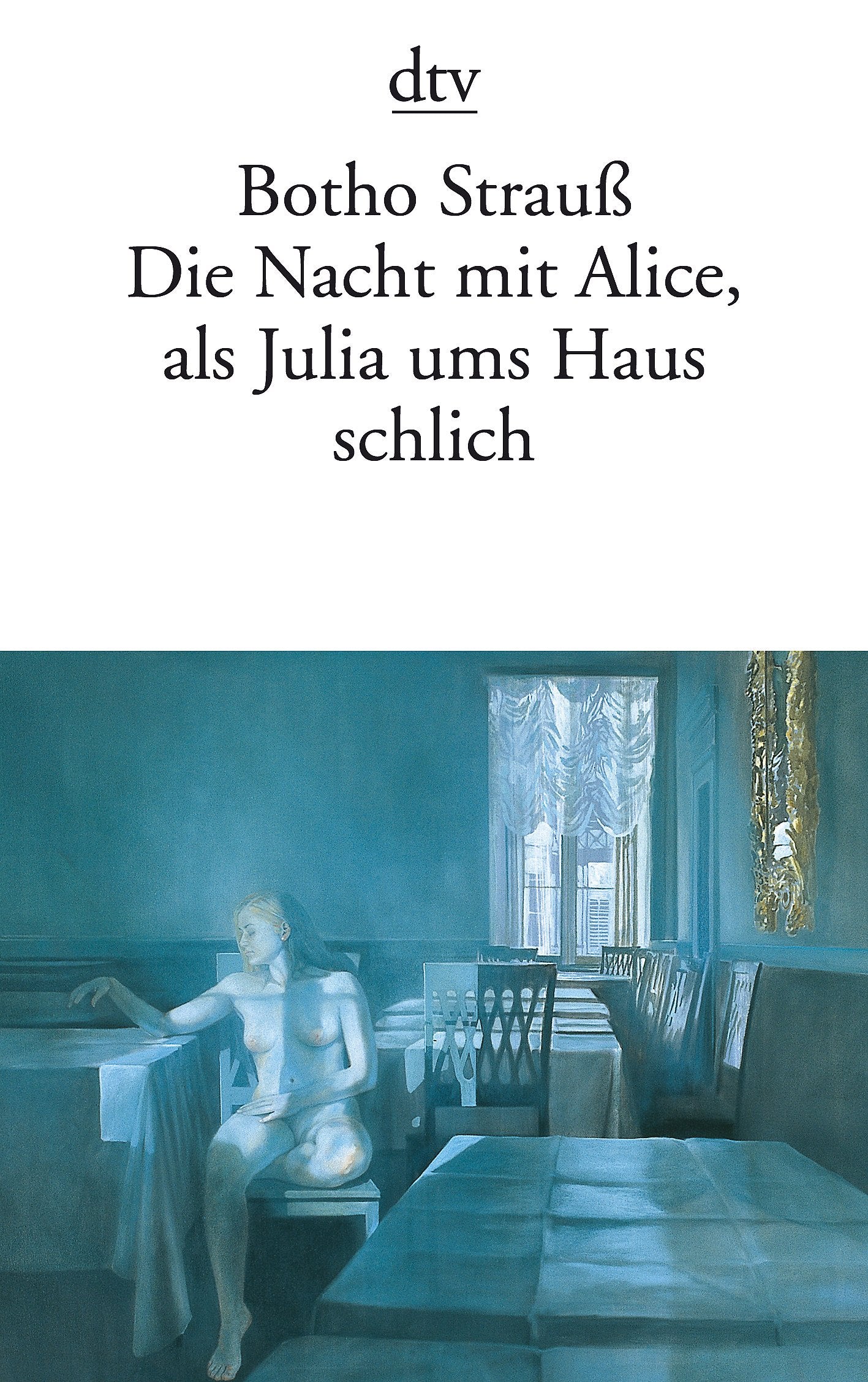 Die Nacht mit Alice, als Julia ums Haus schlich Contemporary literature