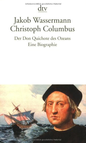 Christoph Columbus: Der Don Quichote des Ozeans – Eine Biographie (dtv Literatur) Books