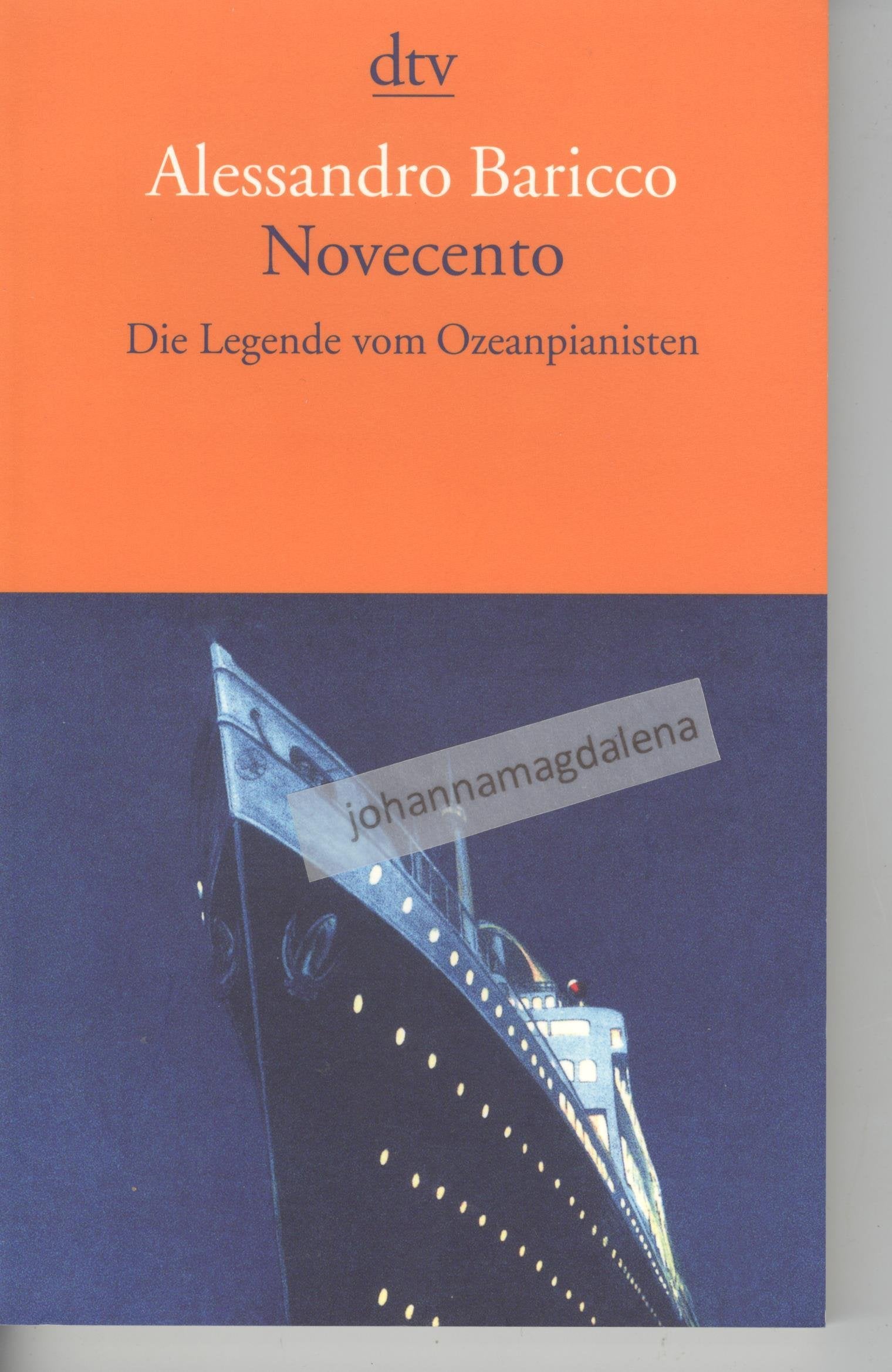Novecento: Die Legende vom Ozeanpianisten (dtv Literatur) Contemporary literature