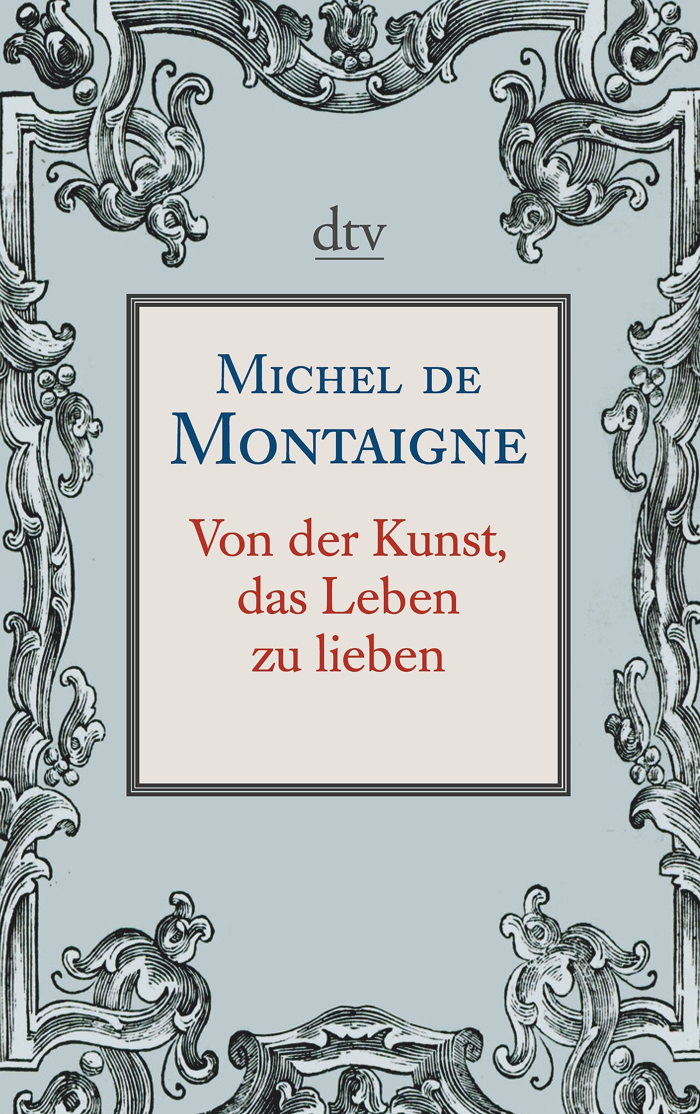 Von der Kunst, das Leben zu lieben Philosophy