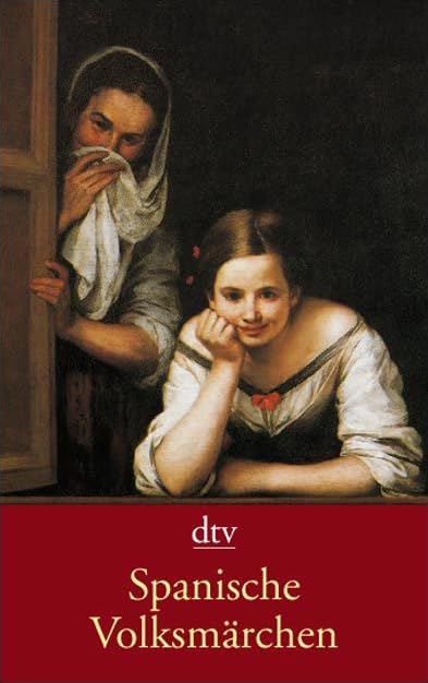 Spanische Volksmärchen (dtv Literatur) Fairy Tales & Legends