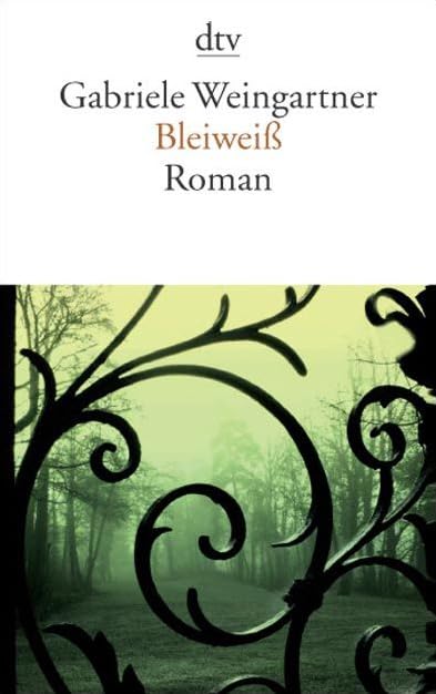 Bleiweiß: Roman (dtv Literatur) Contemporary literature