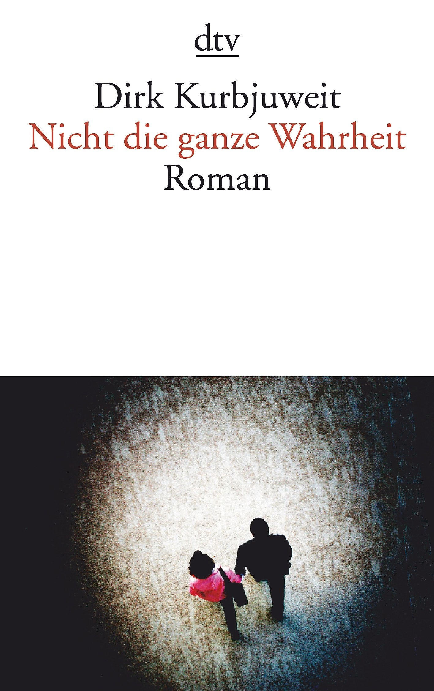 Nicht die ganze Wahrheit Contemporary literature